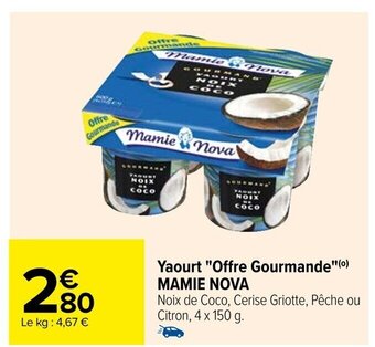 Carrefour Yaourt "Offre Gourmande"(⁰) MAMIE NOVA offre
