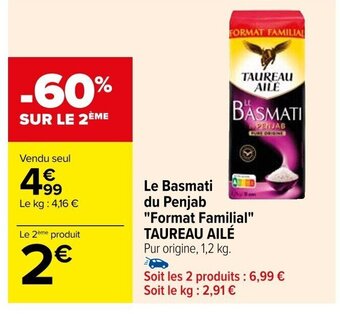 Carrefour Le Basmati du Penjab "Format Familial" TAUREAU AILÉ offre
