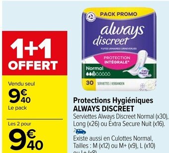 Carrefour Protections Hygiéniques ALWAYS DISCREET offre