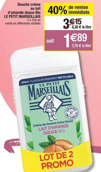 Cora x Carrefour Le petit marseillais douche crème au lait d’amande douce bio offre