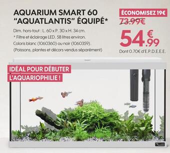Truffaut Aquarium smart 60 “aquatlantis” équipé offre