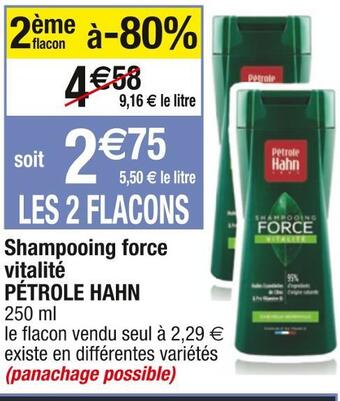 Cora x Carrefour Pétrole hahn shampooing force vitalité offre