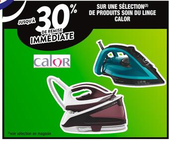 Cora x Carrefour Calor jusqu’à 30% de remise immédiate sur une sélection de produits soin du linge calor offre