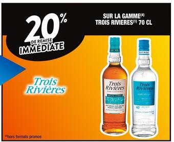 Trois rivieres 20% de remise immédiate sur la gamme trois rivieres 70 cl