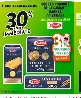 Cora x Carrefour Barilla 30% de rémise immédiate sur les produits de la gamme barilla collezione offre