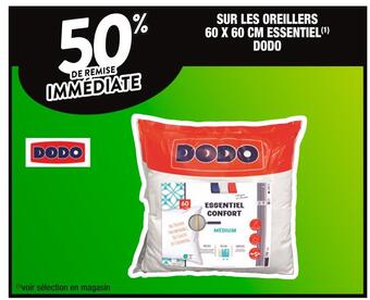 Dodo 50% de remise immédiate sur les oreillers 60 x 60 cm essentiel dodo