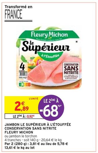 Intermarché Fleury michon jambon le supérieur à l'étouffée conservation sans nitrite offre