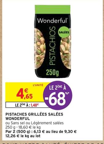 Intermarché Wonderful pistaches grillées salées offre