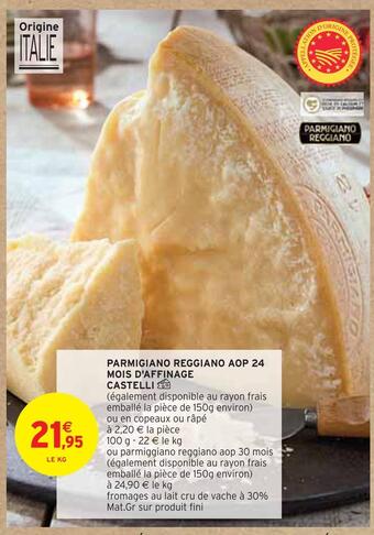 Intermarché Castelli parmigiano reggiano aop 24 mois d'affinage offre