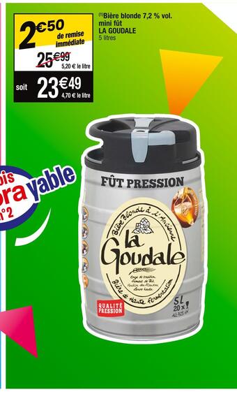 Cora x Carrefour La goudale bière blonde 7,2 % vol. mini fût offre