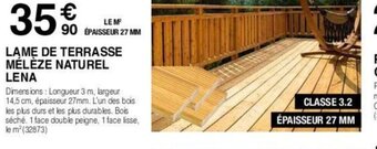 Chretien Matériaux LAME DE TERRASSE MÉLÈZE NATUREL LENA offre