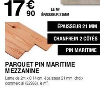 Chretien Matériaux PARQUET PIN MARITIME MEZZANINE offre