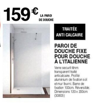 PAROI DE DOUCHE FIXE POUR DOUCHE À L'ITALIENNE