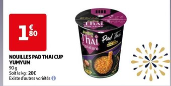 Auchan NOUILLES PAD THAI CUP YUMYUM offre