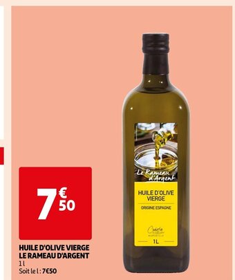 Auchan HUILE D'OLIVE VIERGE LE RAMEAU D'ARGENT 11 offre