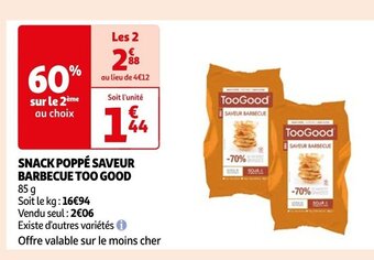 Auchan SNACK POPPÉ SAVEUR BARBECUE TOO GOOD 85 g offre