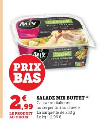 Super U SALADE MIX BUFFET offre