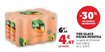 Super U THE GLACE PECHE FUZETEA offre