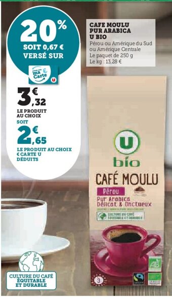 Super U CAFE MOULU PUR ARABICA U BIO offre