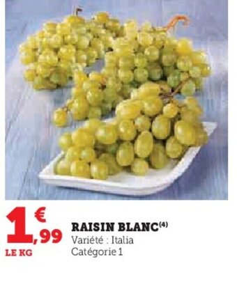 Super U RAISIN BLANC offre