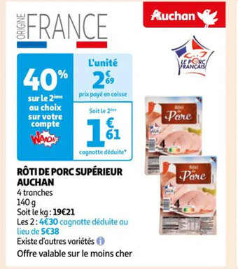 Auchan RÔTI DE PORC SUPÉRIEUR AUCHAN offre