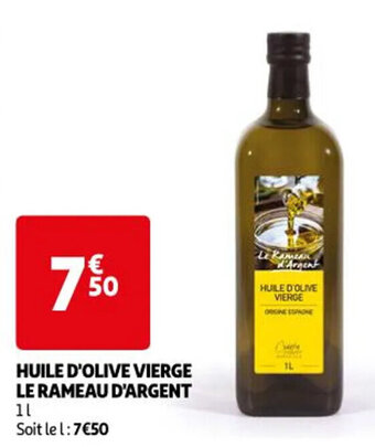 Auchan HUILE D'OLIVE VIERGE LE RAMEAU D'ARGENT offre