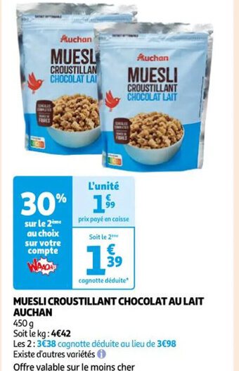 Auchan MUESLI CROUSTILLANT CHOCOLAT LAIT offre