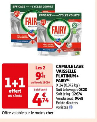 Auchan CAPSULE LAVE VAISSELLE PLATINUM+ FAIRY offre