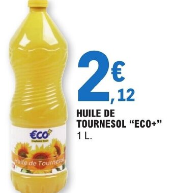 E.Leclerc HUILE DE TOURNESOL "ECO+ offre