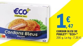 E.Leclerc CORDON BLEU DE POULET(¹) "ECO+ offre