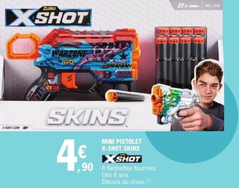 E.Leclerc MINI PISTOLET X-SHOT SKINS offre
