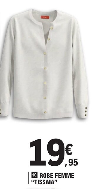 E.Leclerc ROBE FEMME "TISSAIA" offre