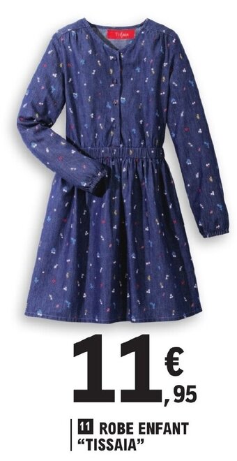 E.Leclerc ROBE ENFANT "TISSAIA" offre