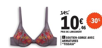 E.Leclerc SOUTIEN-GORGE AVEC ARMATURES "TISSAIA" offre