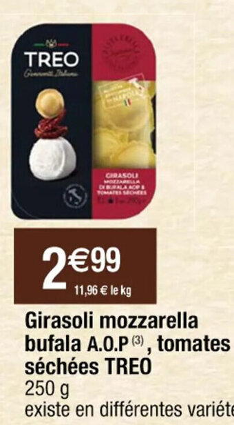 Cora x Carrefour Girasoli mozzarella bufala A.O.P (³), tomates séchées TREO offre