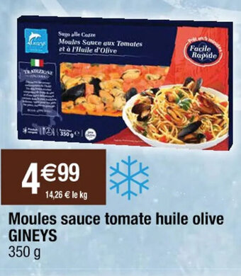 Cora x Carrefour Moules sauce tomate huile olive GINEYS offre