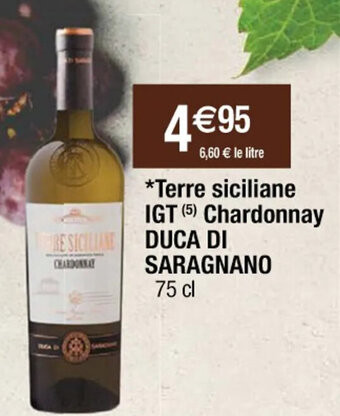 Cora x Carrefour *Terre siciliane IGT (5) Chardonnay DUCA DI SARAGNANO offre