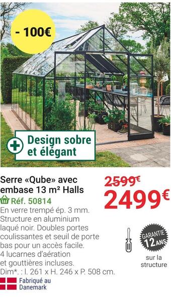 Gamm vert Serre qube avec embase 13 m² halls offre