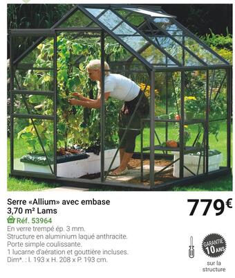 Gamm vert Lams serre allium avec embase 3,70 m² offre