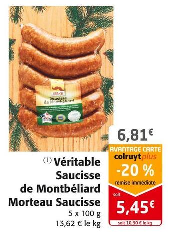 Colruyt Véritable saucisse de montbéliard morteau saucisse offre