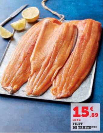 Super U FILET DE TRUITE offre