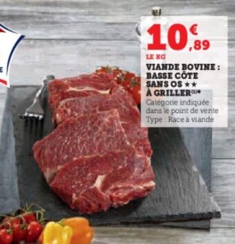 Super U VIANDE BOVINE: BASSE CÔTE SANS OS À GRILLER offre