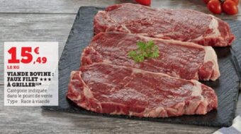 Super U VIANDE BOVINE: FAUX FILET A GRILLER offre