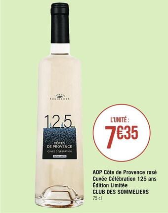 Casino Supermarchés Club des sommeliers aop côte de provence rosé cuvée célébration 125 ans édition limitée offre