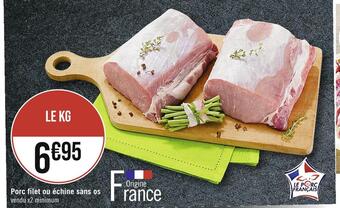 Casino Supermarchés Porc filet ou échine sans os offre