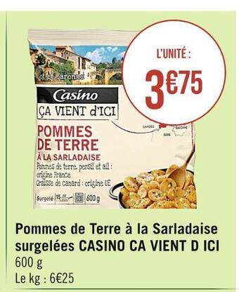 Casino ca vient d ici pommes de terre à la sarladaise surgelées