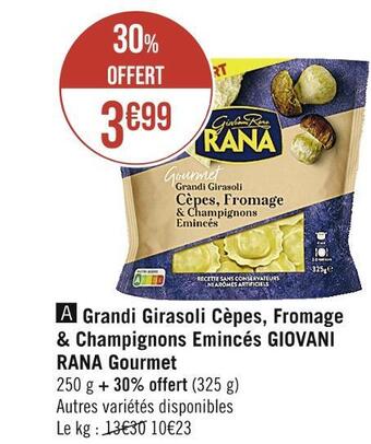 Casino Supermarchés Giovani rana grandi girasoli cèpes, fromage & champignons emincés gourmet offre