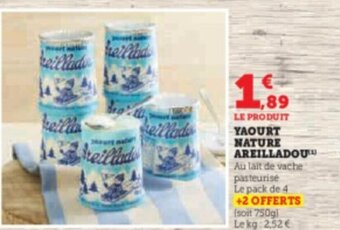 Super U YAOURT NATURE AREILLADOU offre