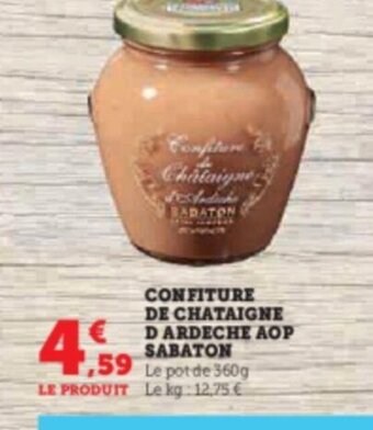Super U CONFITURE DE CHATAIGNE DARDECHE AOP SABATON offre