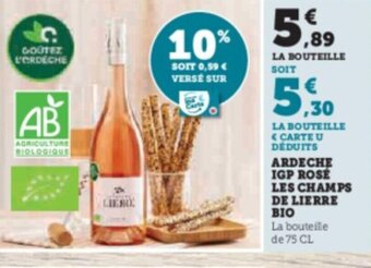 Super U ARDECHE IGP ROSÉ LES CHAMPS DE LIERRE offre